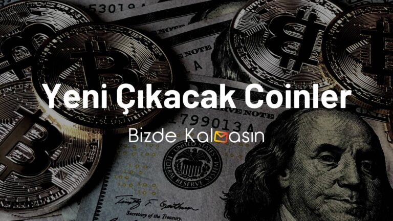 Yeni Çıkacak Coinler