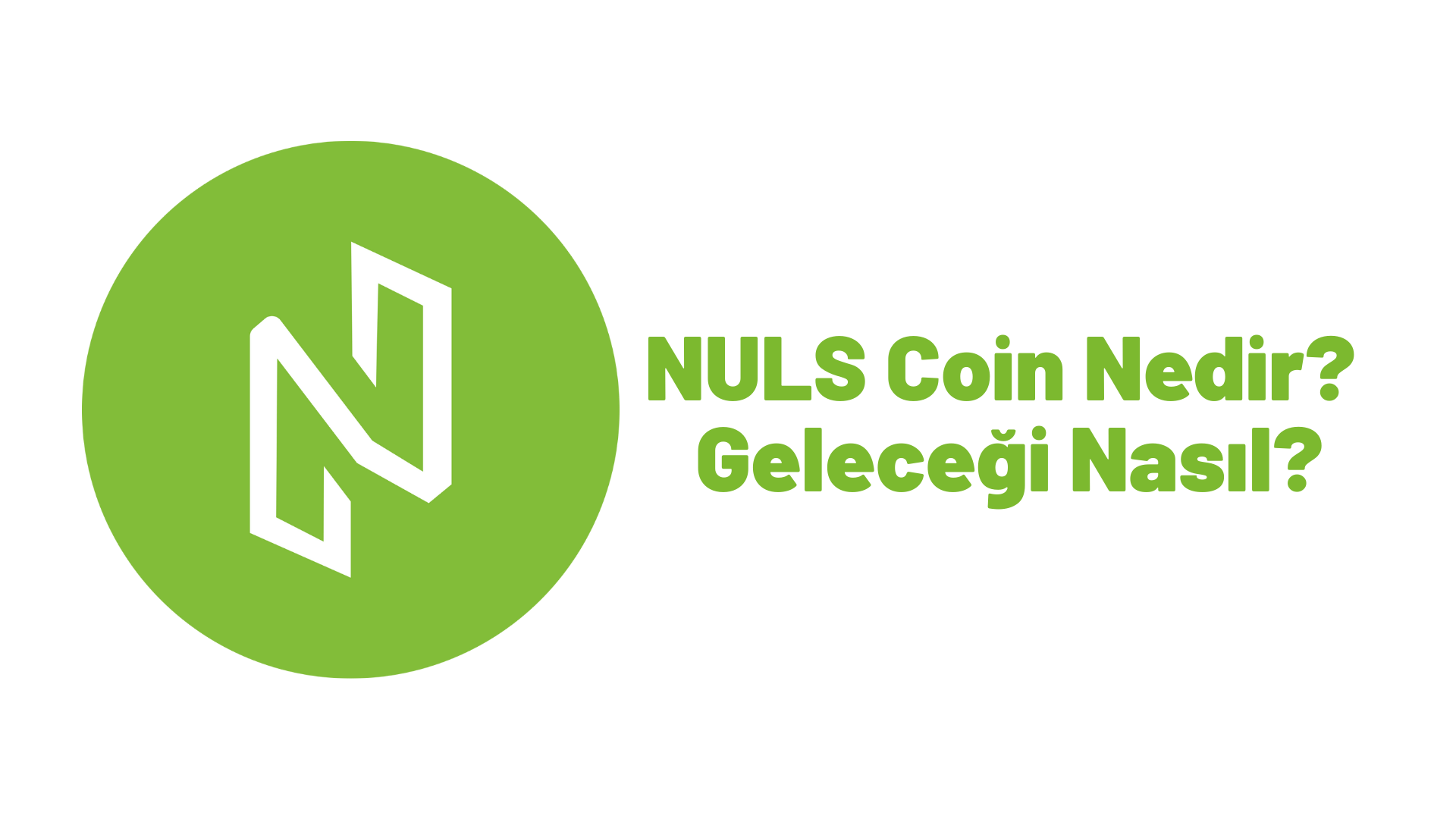 Nuls Coin Geleceği 2025, 2026, 2027, 2028, 2030 NULS Coin geleceği