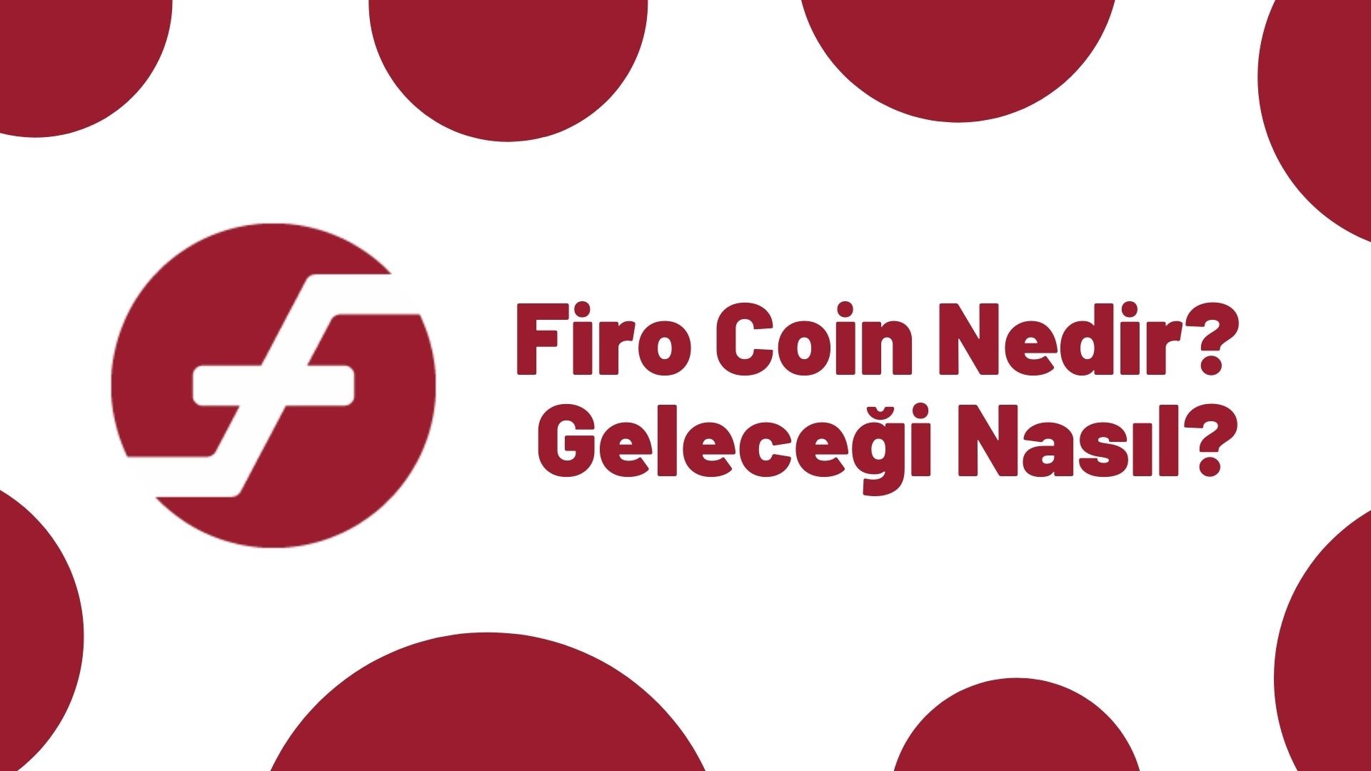 Firo Coin Geleceği 2024 - Firo Coin Yorum Firo Coin Geleceği