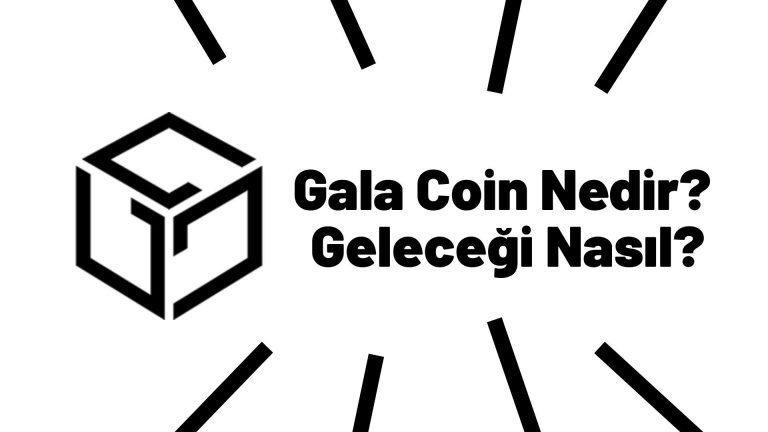 GALA Coin Geleceği 2023 – Gala Coin Yorum