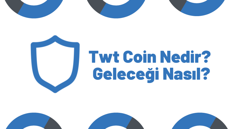 TWT Coin Geleceği 2022, 2023, 2024, 2025, 2030