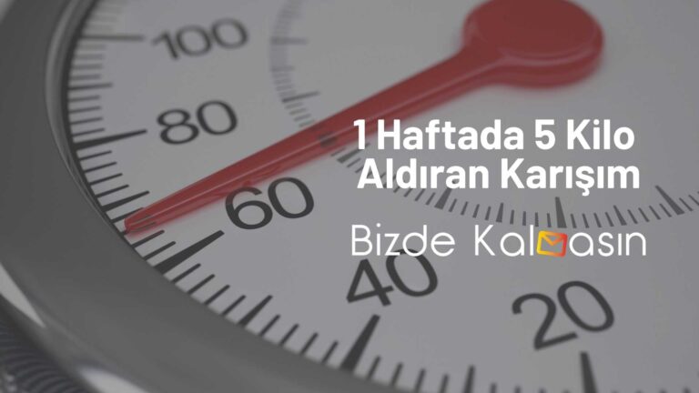 1 Haftada 5 Kilo Aldıran Karışım