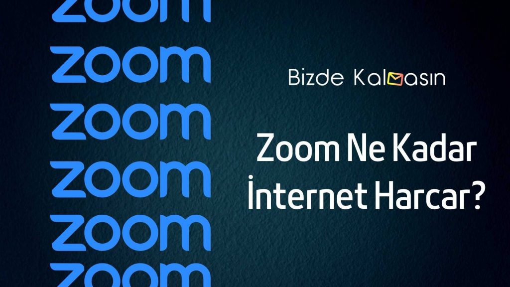Zoom Ne Kadar İnternet Harcar?