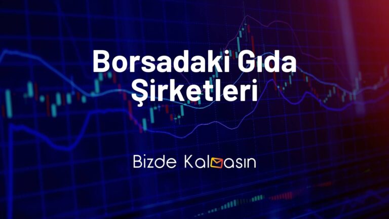 Borsadaki Gıda Şirketleri