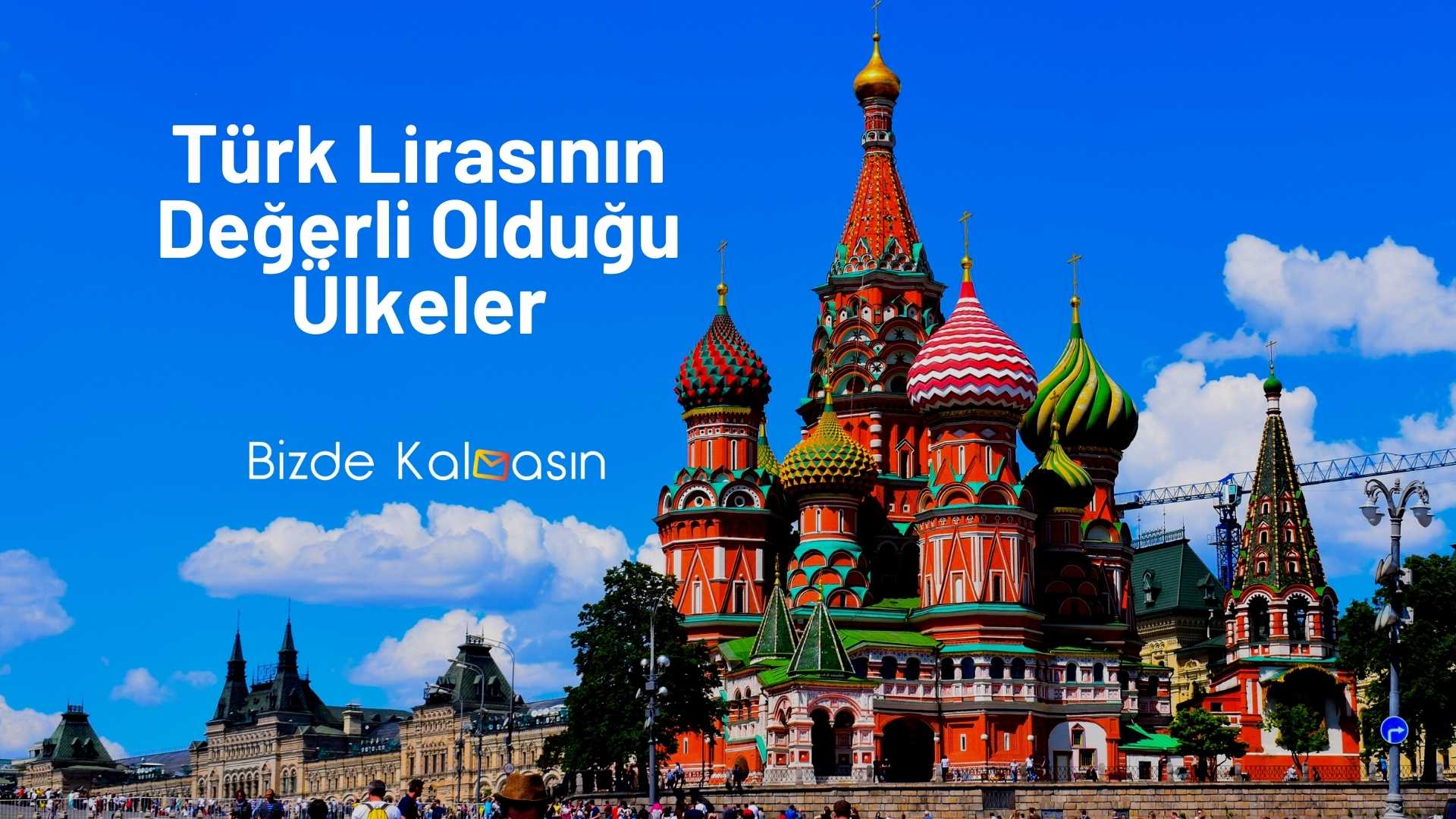 Türk Lirasının Değerli Olduğu Ülkeler 2025 Türk Lirasının Değerli Olduğu Ülkeler