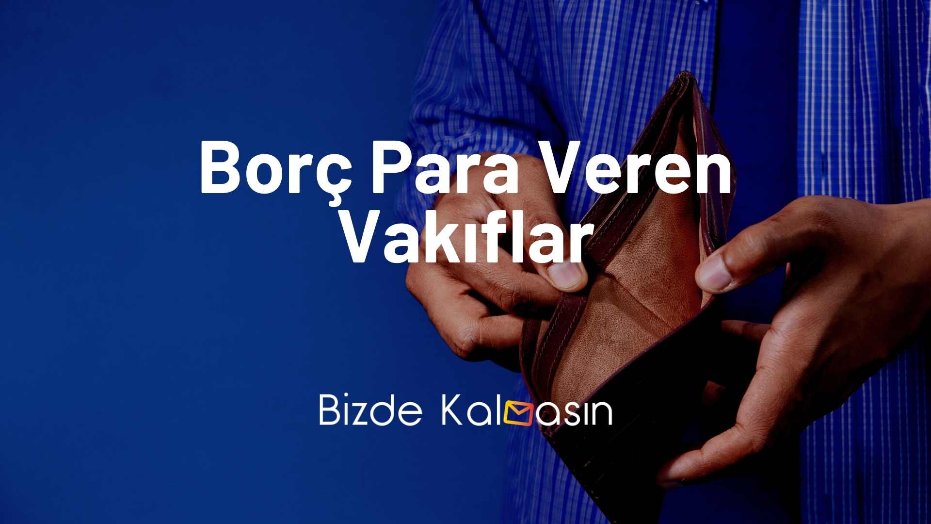 Borç Para Veren Vakıflar