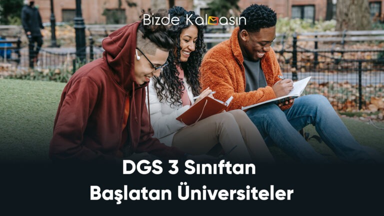 DGS 3 Sınıftan Başlatan Üniversiteler 2022