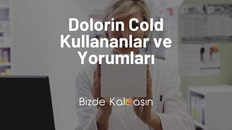 Dolorin Cold Kullananlar ve Yorumları