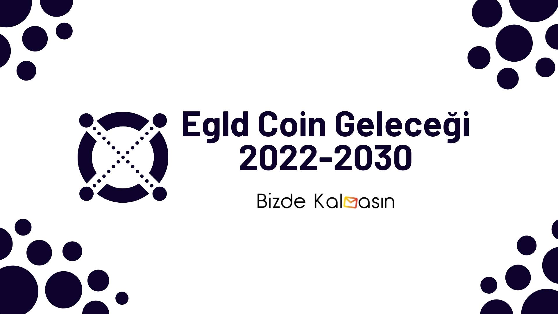 Egld Coin Geleceği