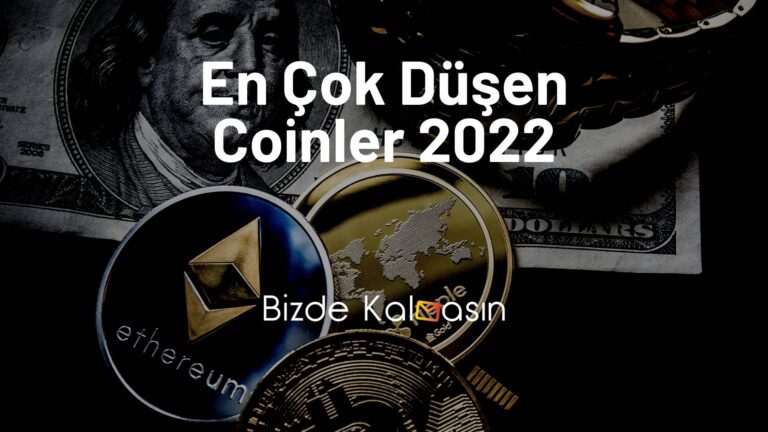 En Çok Düşen Coinler 2022