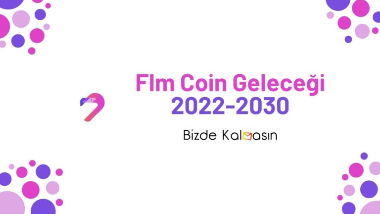 Flm Coin Geleceği 2022, 2023, 2024, 2025, 2030