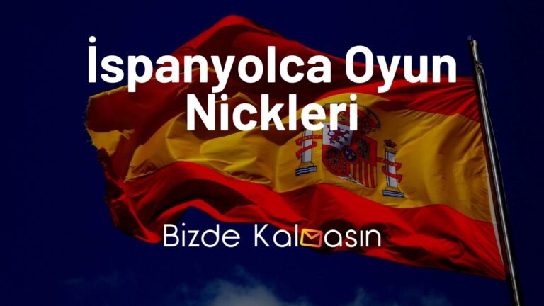 İspanyolca Oyun Nickleri