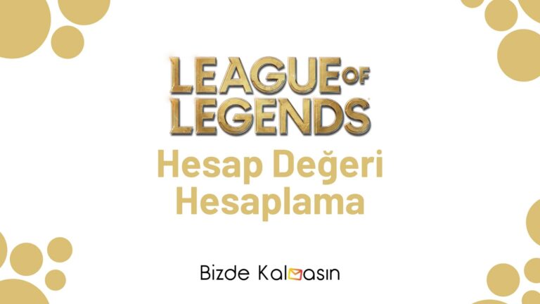 Lol Hesap Değeri Hesaplama