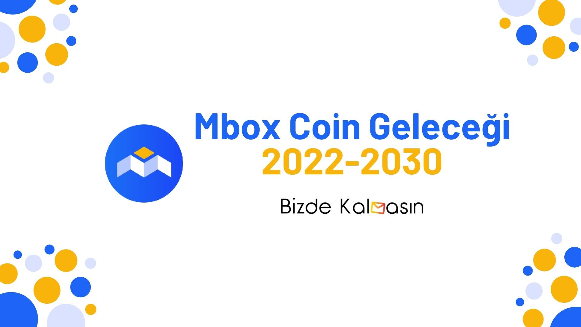 Mbox Coin Geleceği 2025, 2026, 2027, 2028, 2030 Mbox Coin Geleceği