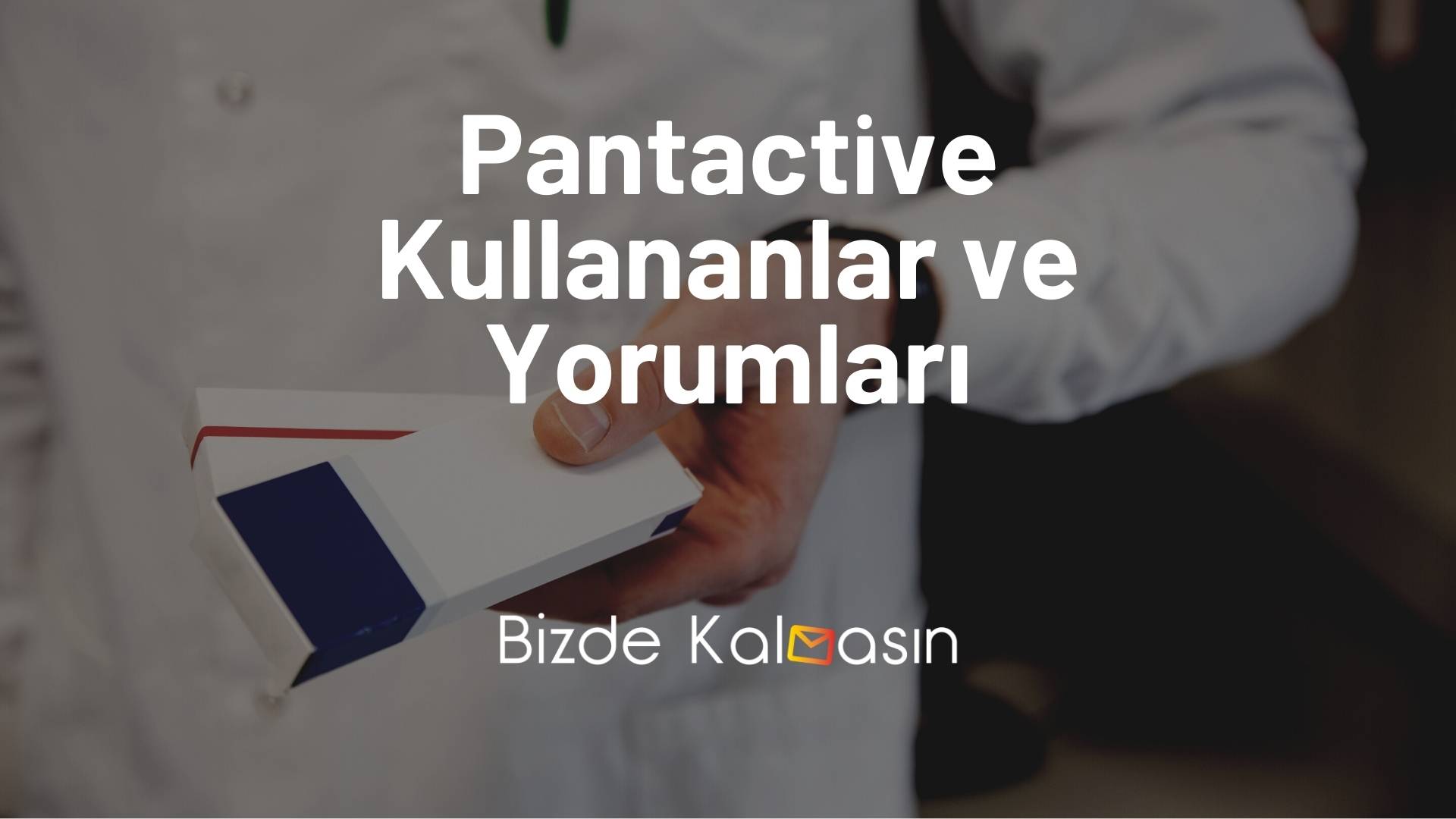Pantactive Kullananlar ve Yorumları