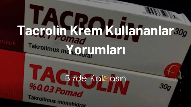 Tacrolin Krem Kullananlar Yorumları