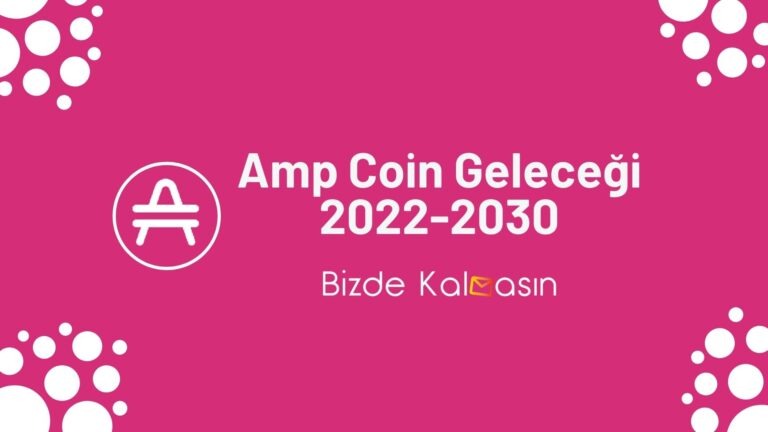 Amp Coin Geleceği 2022, 2023, 2024, 2025, 2030