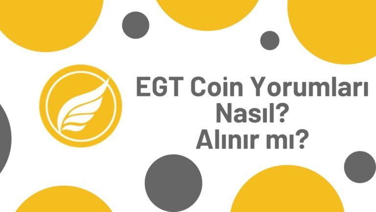 EGT Coin Yorum – Egretia Coin Geleceği 2024