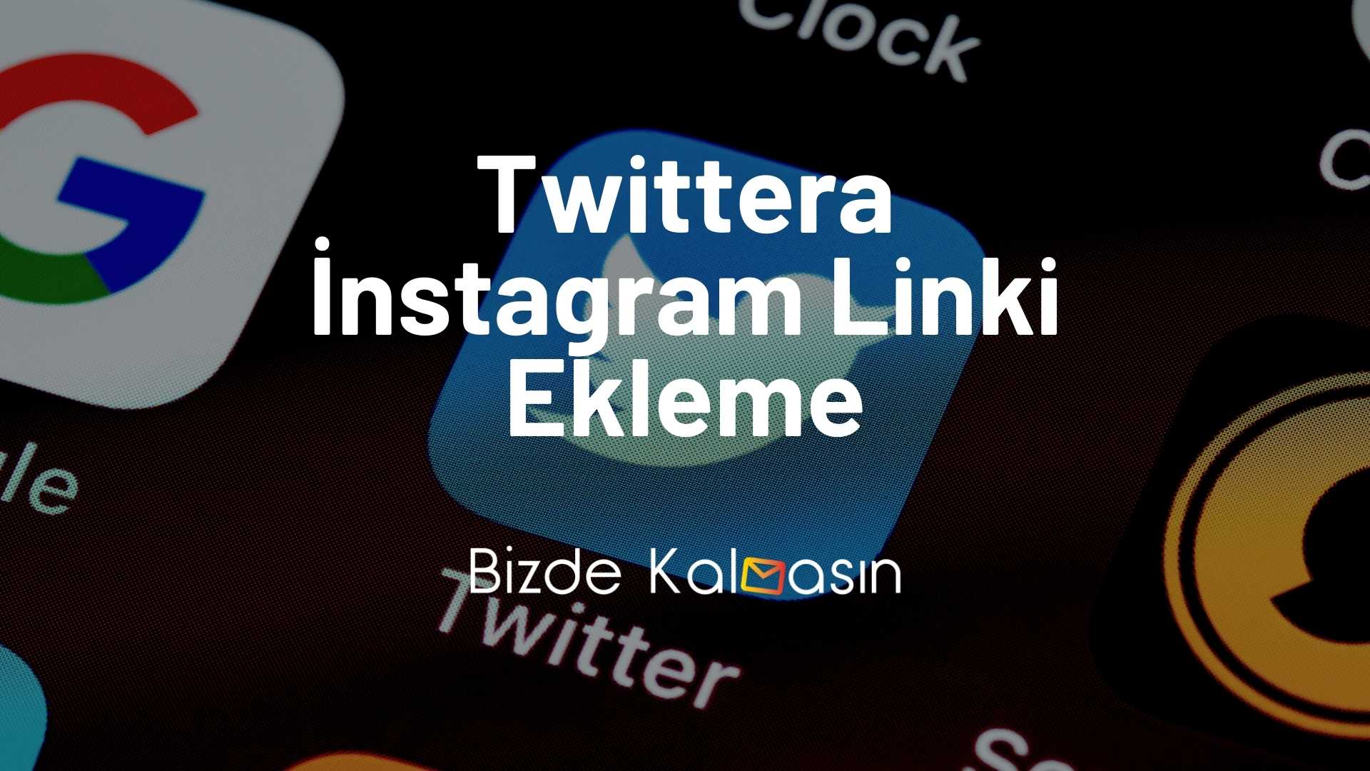 Twittera İnstagram Linki Ekleme - Kolay Yöntem! Twittera İnstagram Linki Ekleme