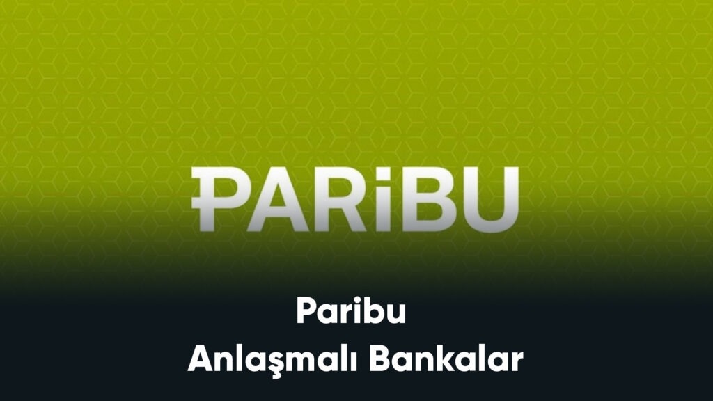 paribu anlaşmalı bankalar
