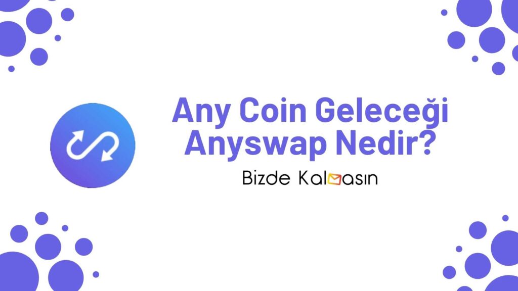 Any Coin Geleceği