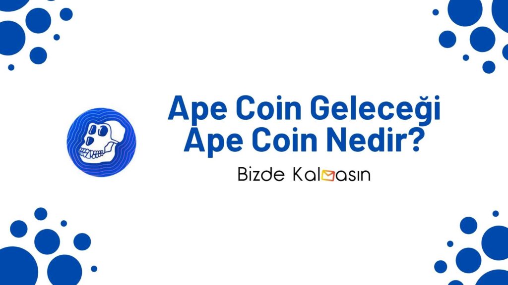 Ape Coin Geleceği