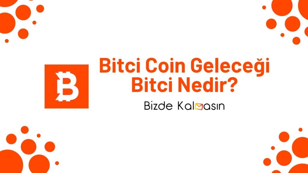 Bitci Coin Geleceği