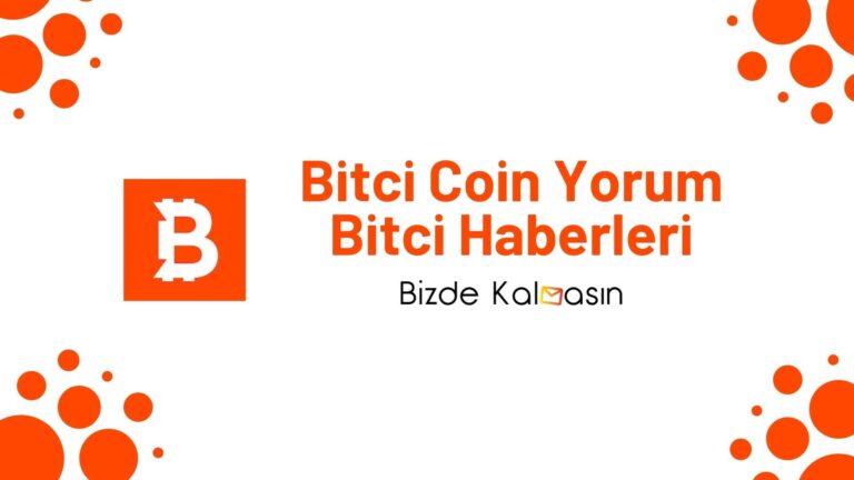 Bitci Coin Yorum – BitciCoin Coin Geleceği 2022