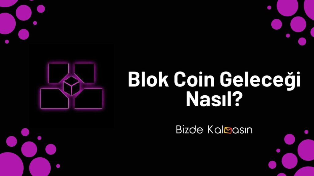 Blok Coin Geleceği