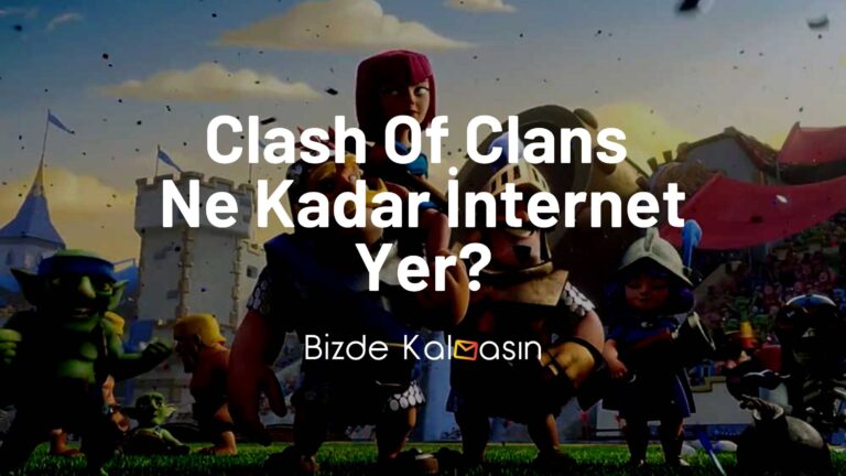 Clash Of Clans Ne Kadar İnternet Yer?