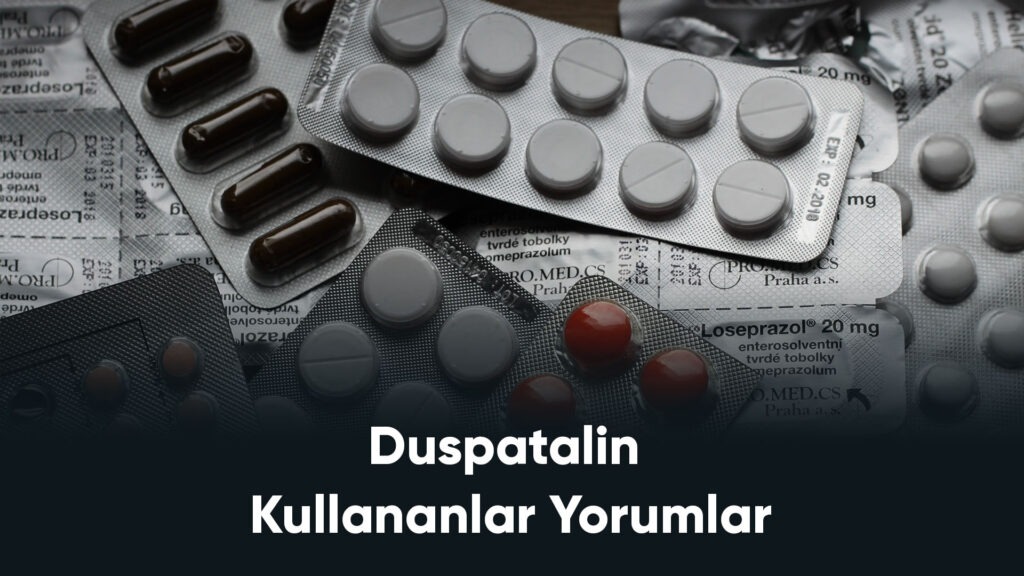 Duspatalin Kullananlar Yorumlar