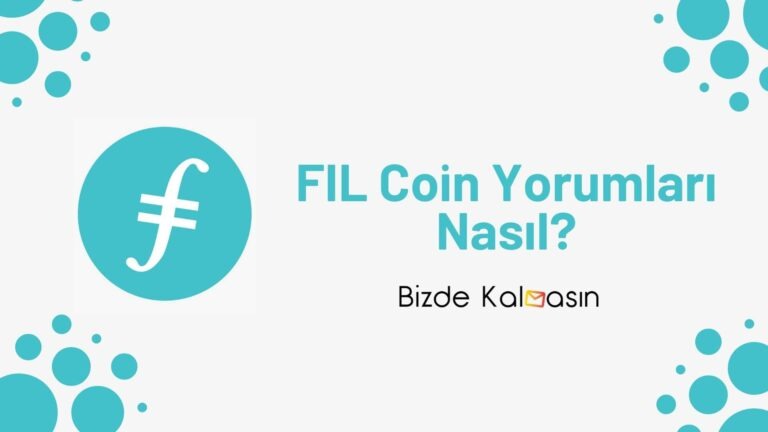 FIL Coin Yorum – Filecoin Geleceği 2022