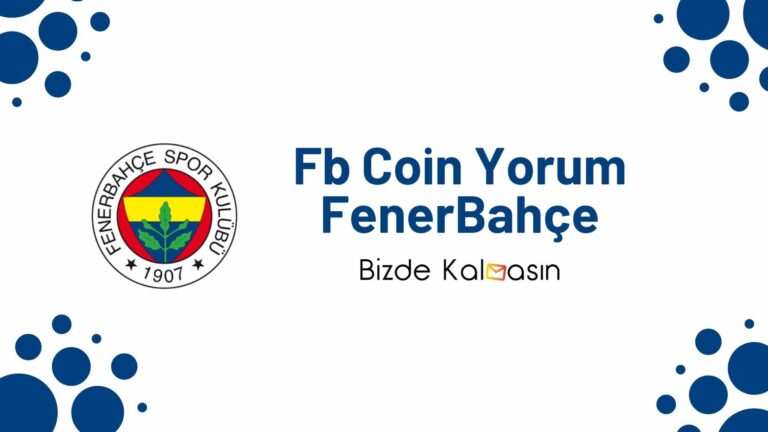 Fb Coin Yorum – Fenerbahçe Coin Geleceği 2022
