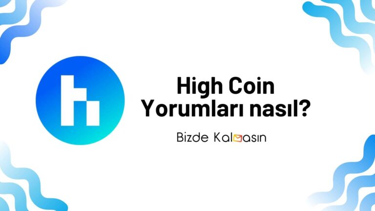 High Coin Yorum – Highstreet Coin Geleceği 2024