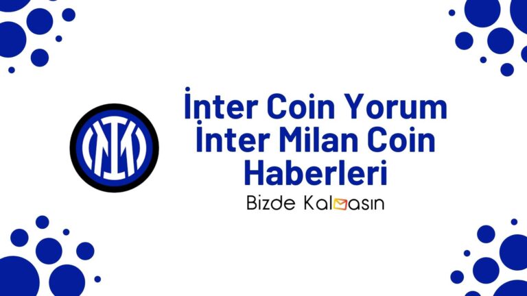 İnter Coin Yorum – İnter Milan Coin Geleceği 2022