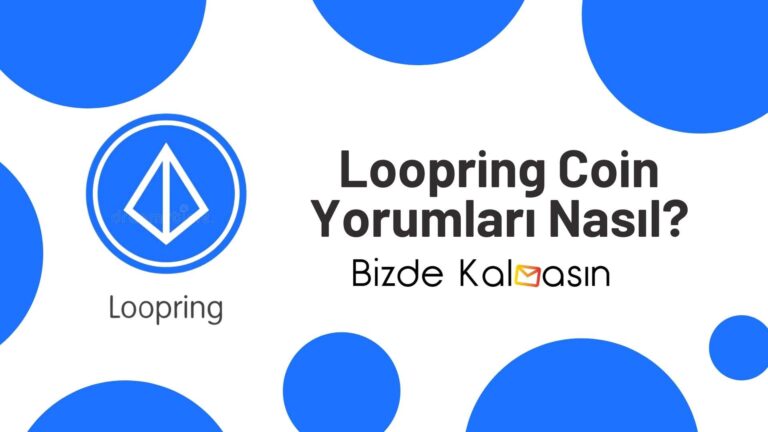 Loopring Coin Yorum – Lrc Coin Geleceği 2022