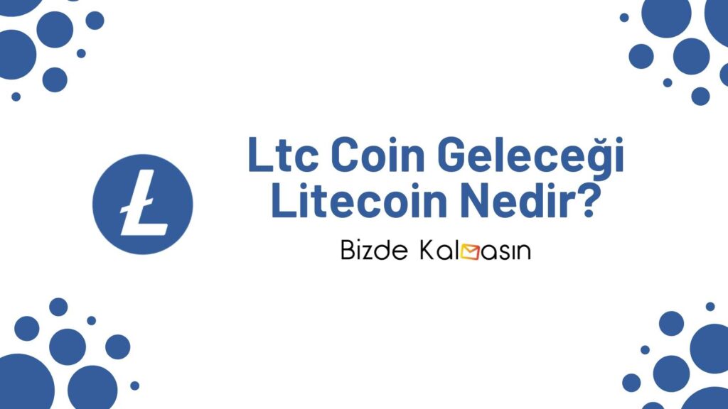 Ltc Coin Geleceği