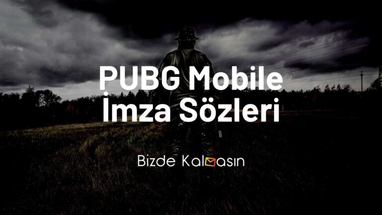 PUBG Mobile İmza Sözleri
