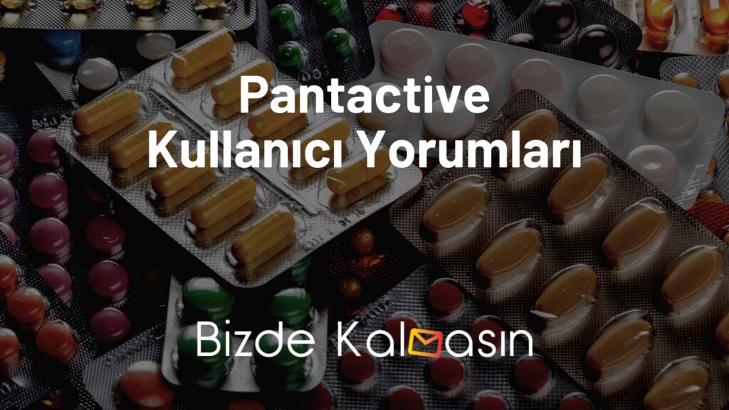 Pantactive Kullanıcı Yorumları