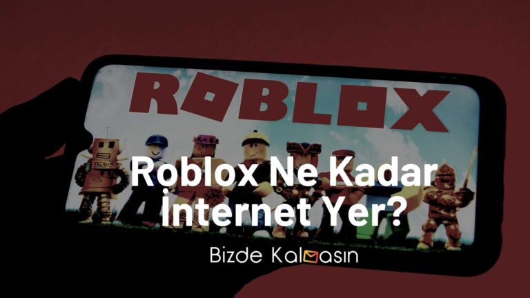 Roblox Ne Kadar İnternet Yer