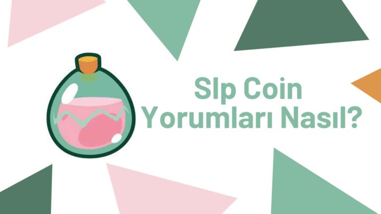 Slp Coin Yorum – Smooth Love Potion Coin Geleceği 2022