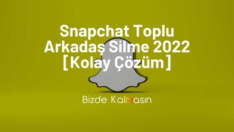 Snapchat Toplu Arkadaş Silme 2023 – [Kolay Çözüm]