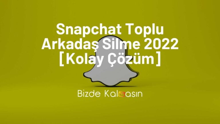 Snapchat Toplu Arkadaş Silme