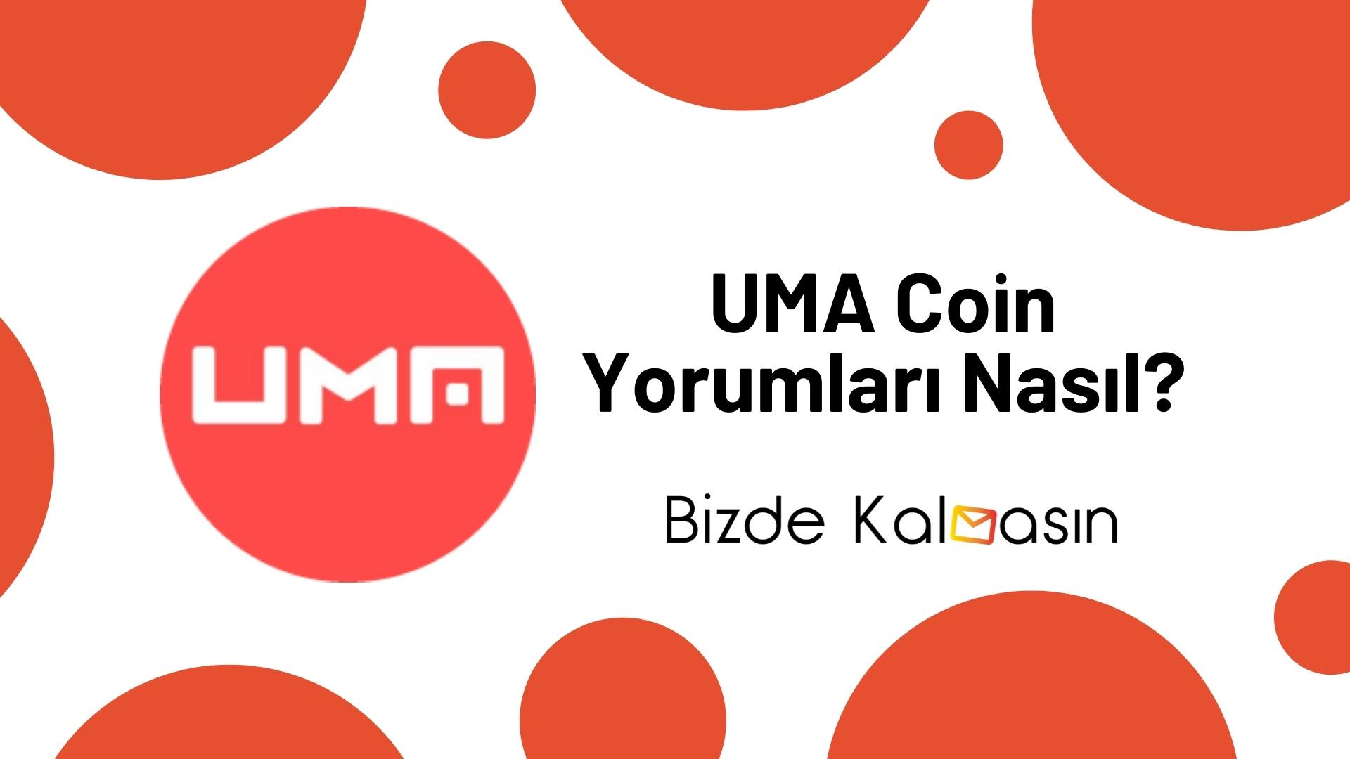 UMA Coin Yorum - UMA Coin Geleceği 2025 (Mayıs) UMA Coin Yorum