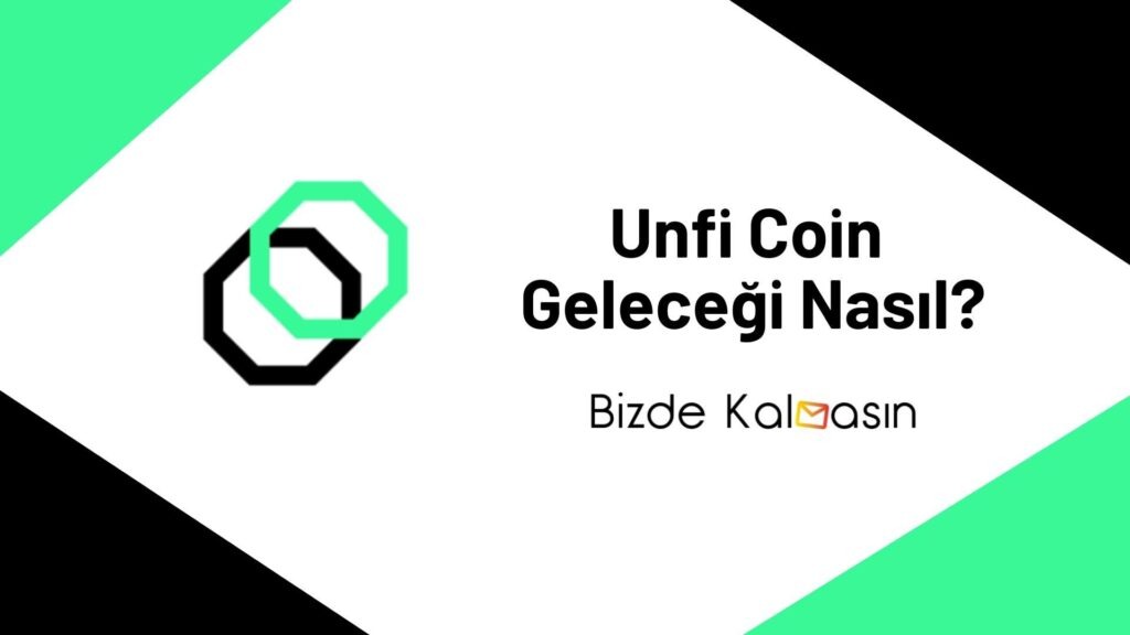 Unfi coin geleceği