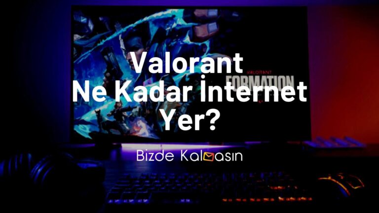 Valorant Ne Kadar İnternet Yer?