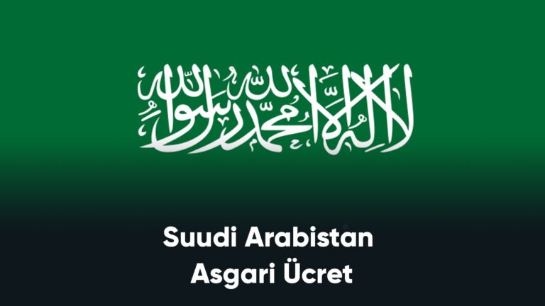 Suudi Arabistan Asgari Ücret 2023 – Yaşam Şartları Nasıldır?
