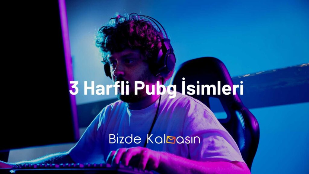 3 Harfli Pubg İsimleri