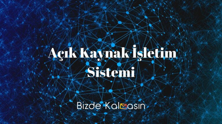 Açık Kaynak İşletim Sistemi