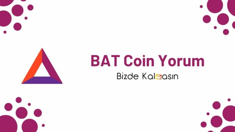BAT Coin Geleceği – Basic Attention Token Yorum 2025